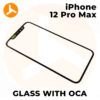 Glass with OCA for iPhone 12 Pro Max